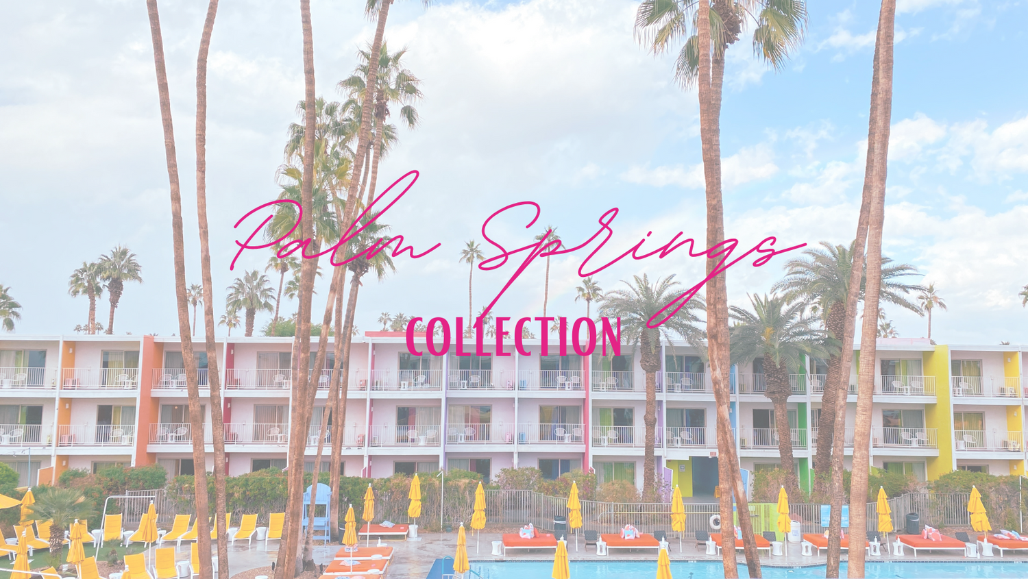Palm Springs Collection